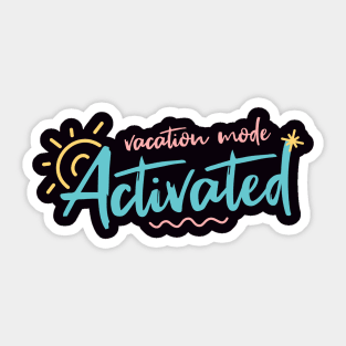 Vacation mode: Activated Sticker